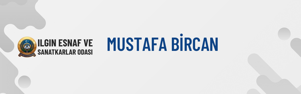 MUSTAFA BİRCAN