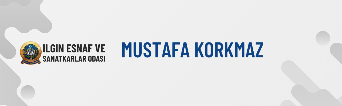 MUSTAFA KORKMAZ