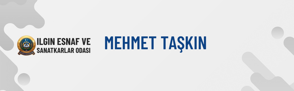 MEHMET TAŞKIN