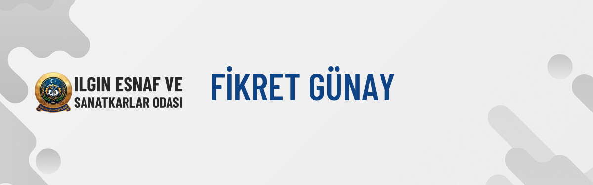 FİKRET GÜNAY
