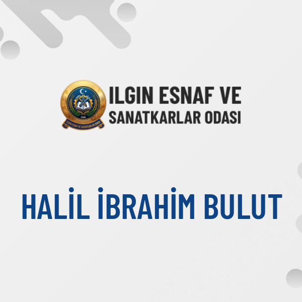 HALİL İBRAHİM BULUT