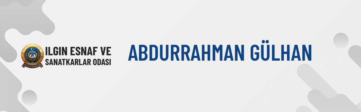 ABDURRAHMAN GÜLHAN