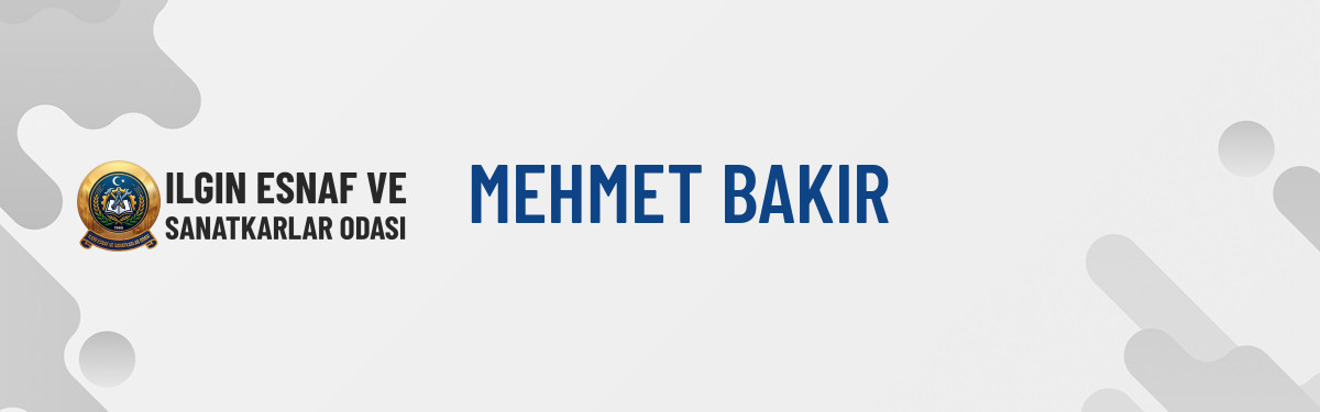 MEHMET BAKIR
