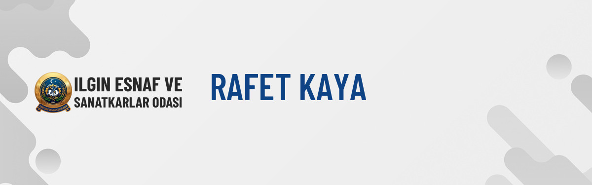 RAFET KAYA