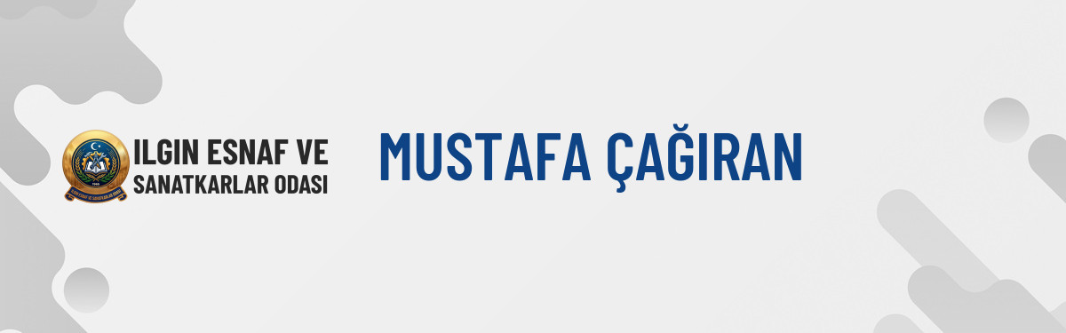 MUSTAFA ÇAĞIRAN