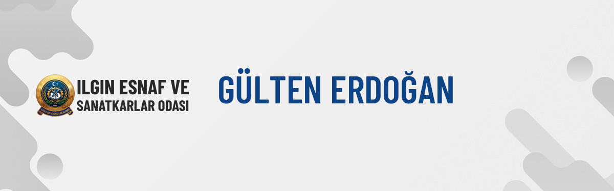 GÜLTEN ERDOĞAN