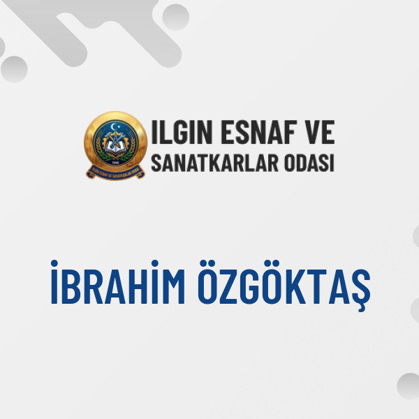 İBRAHİM ÖZGÖKTAŞ