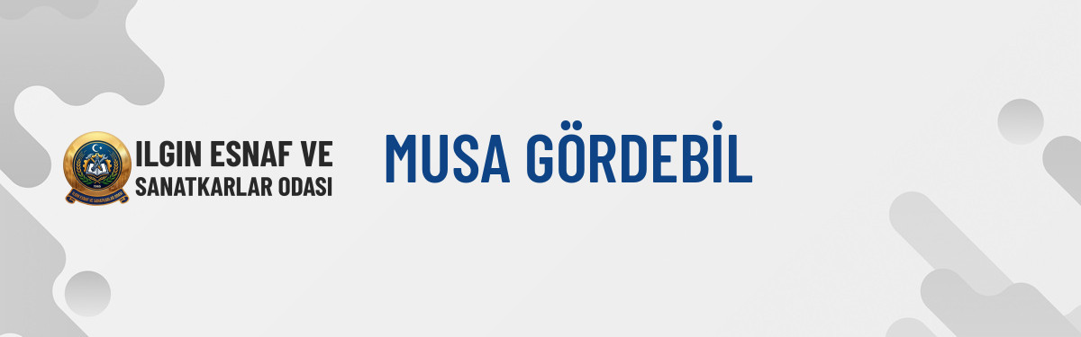MUSA GÖRDEBİL