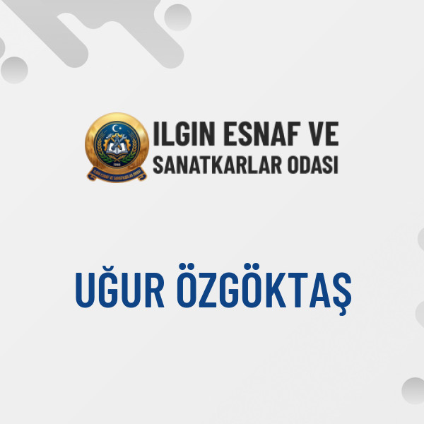 UĞUR ÖZGÖKTAŞ