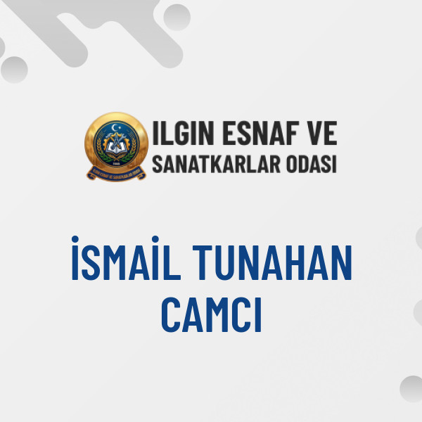İSMAİL TUNAHAN CAMCI