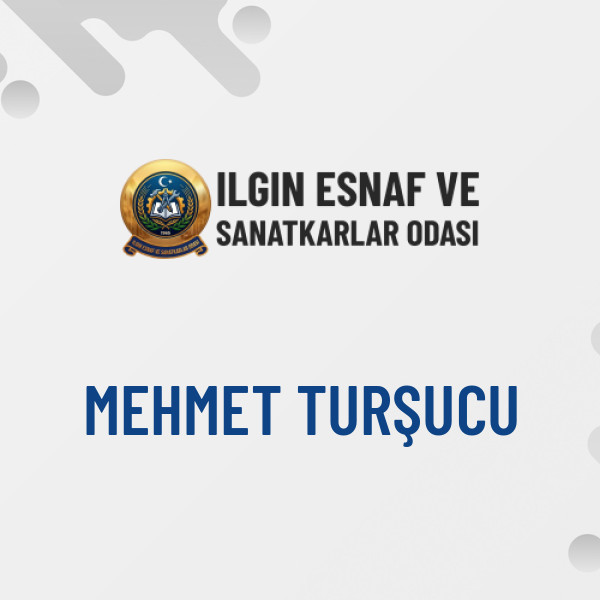 MEHMET TURŞUCU
