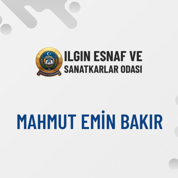 MAHMUT EMİN BAKIR