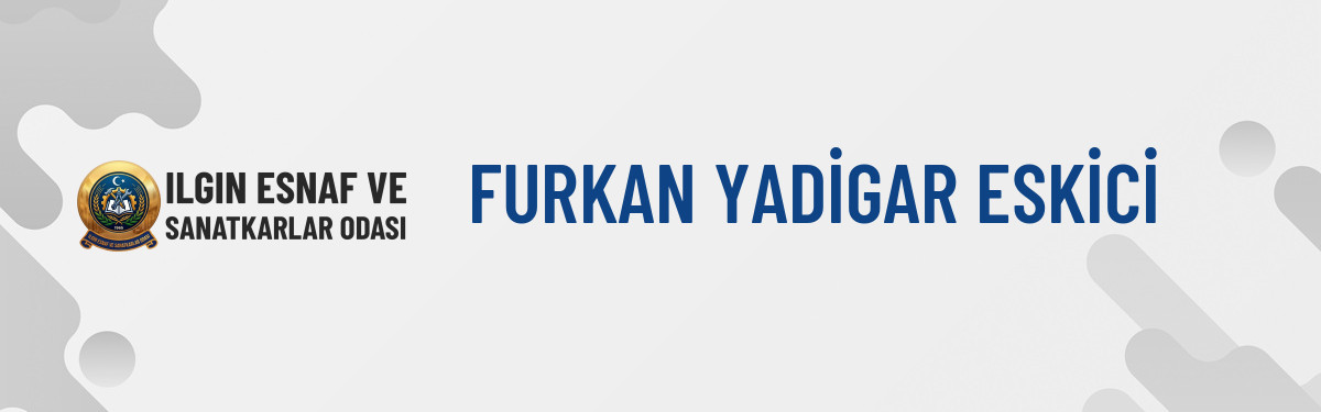 FURKAN YADİGAR ESKİCİ
