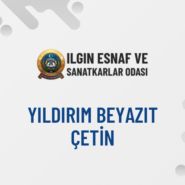 YILDIRIM BEYAZIT ÇETİN