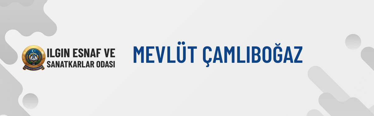 MEVLÜT ÇAMLIBOĞAZ