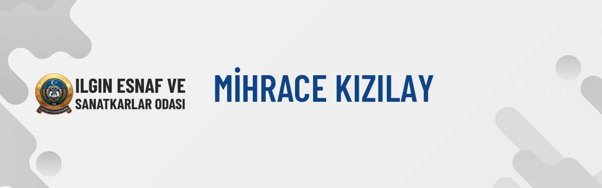MİHRACE KIZILAY