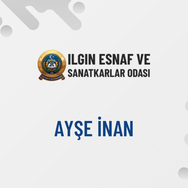 AYŞE İNAN