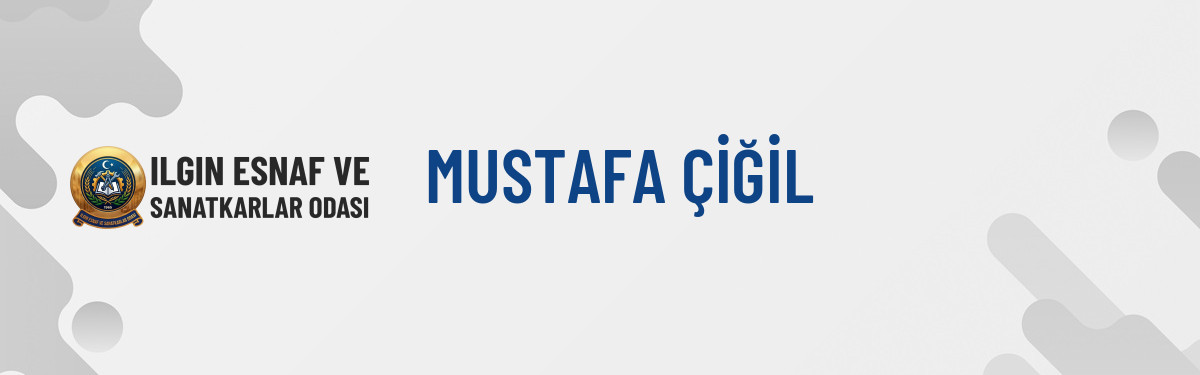 MUSTAFA ÇİĞİL