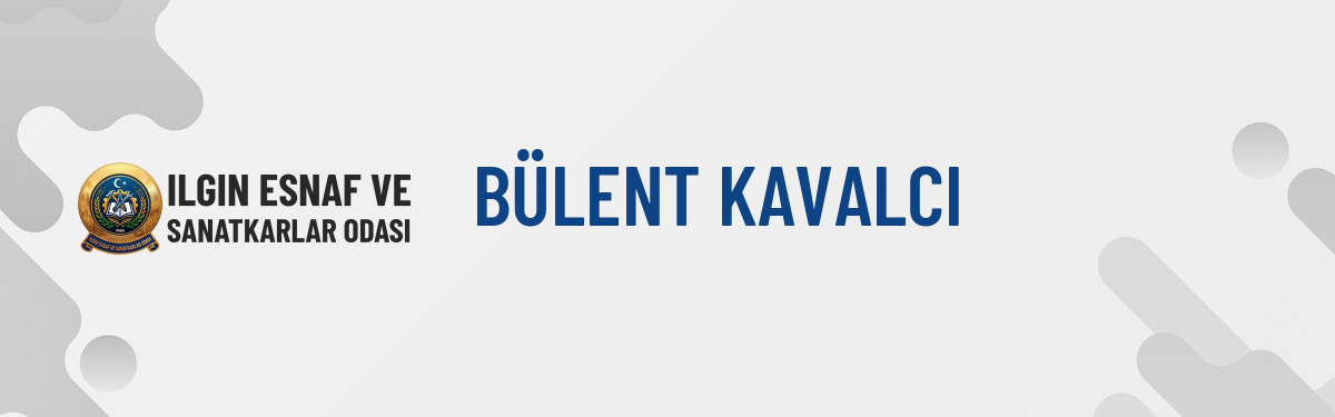 BÜLENT KAVALCI