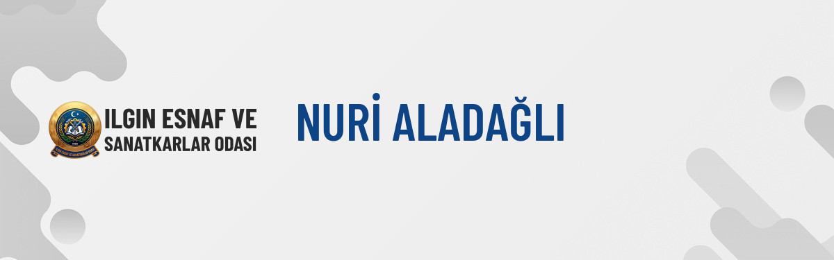 NURİ ALADAĞLI