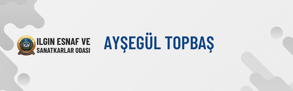 AYŞEGÜL TOPBAŞ