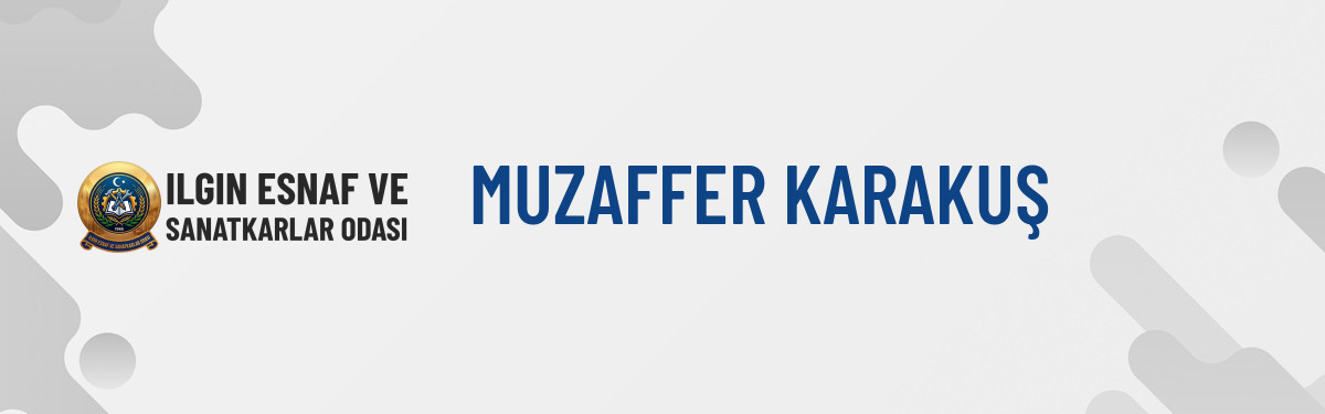MUZAFFER KARAKUŞ