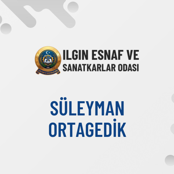 SÜLEYMAN ORTAGEDİK