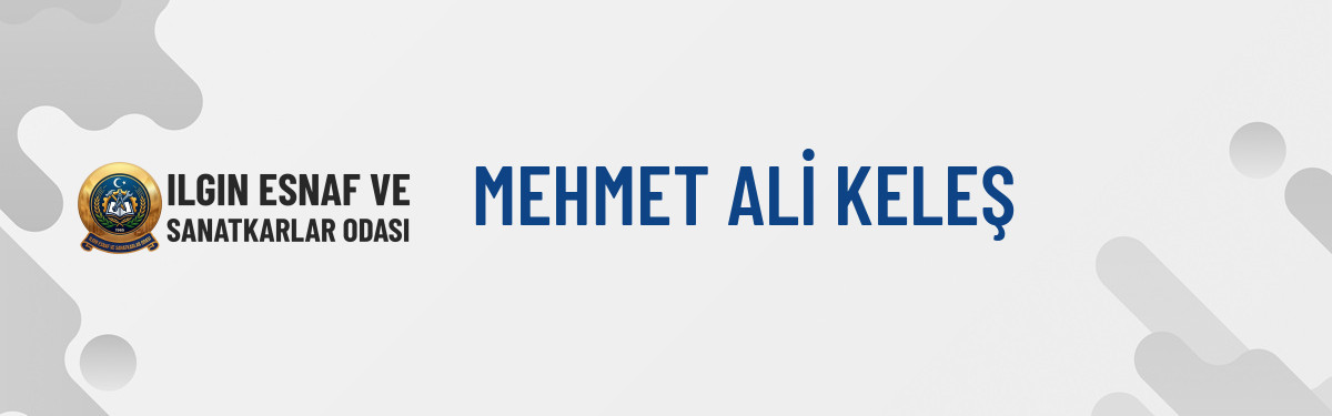 MEHMET ALİ KELEŞ