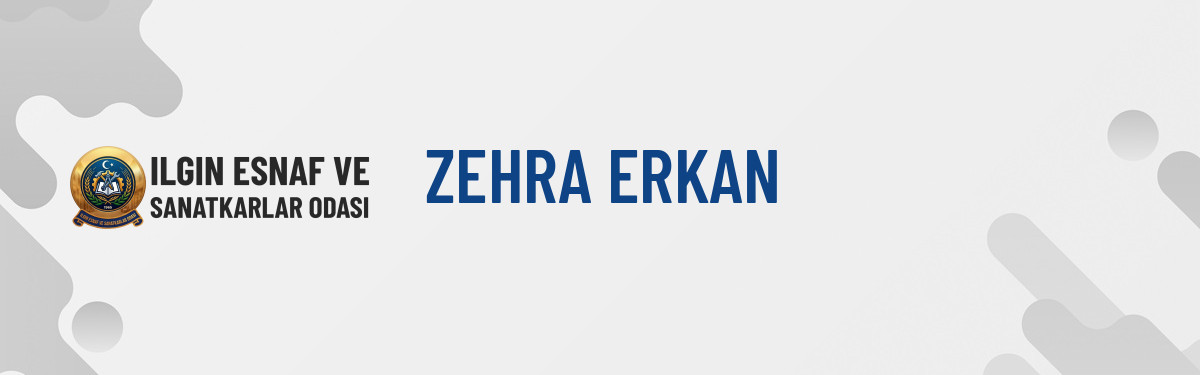 ZEHRA ERKAN