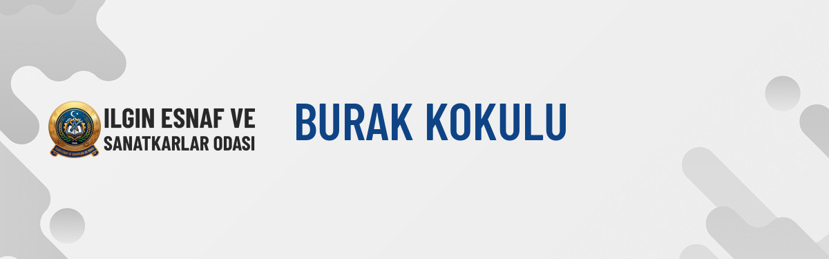 BURAK KOKULU