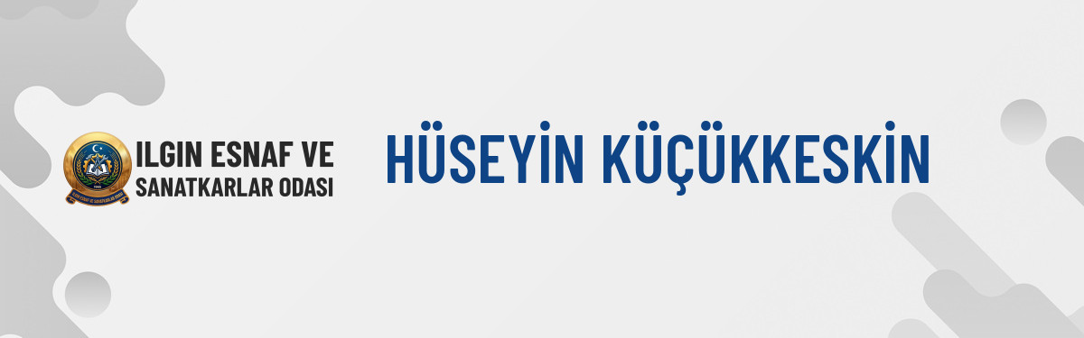 HÜSEYİN KÜÇÜKKESKİN