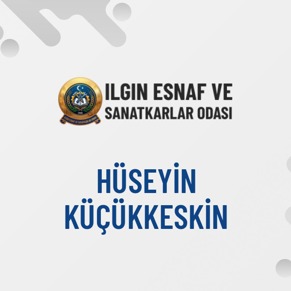 HÜSEYİN KÜÇÜKKESKİN