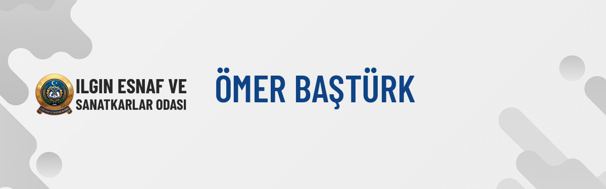 ÖMER BAŞTÜRK