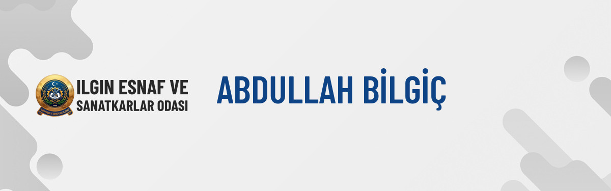 ABDULLAH BİLGİÇ
