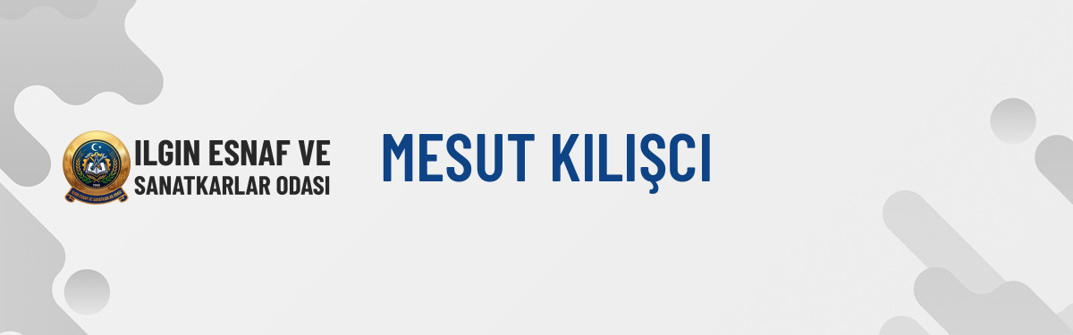 MESUT KILIŞCI
