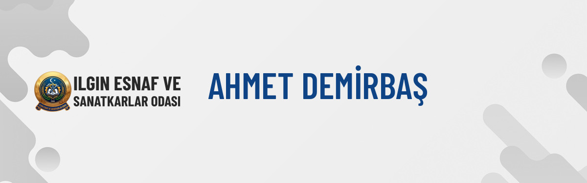 AHMET DEMİRBAŞ