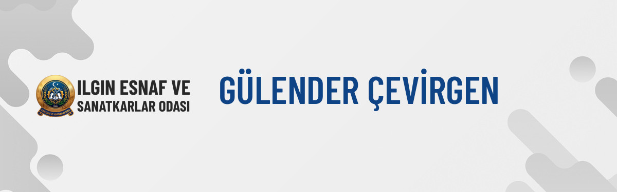 GÜLENDER ÇEVİRGEN