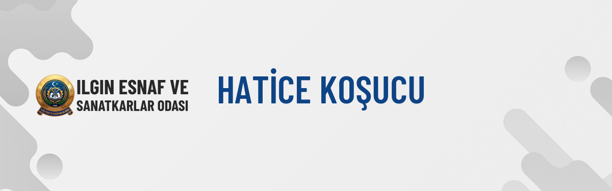 HATİCE KOŞUCU