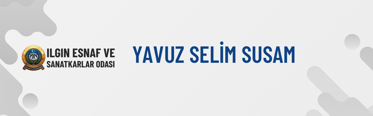 YAVUZ SELİM SUSAM